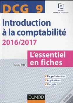 Capa do artigo Dcg 9 - Introduction A La Comptabilite 2016/2017 - 7e Ed. - L'Essentiel En Fiches
