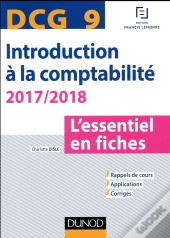 Dcg 9 - Introduction A La Comptabilite 2017/2018 - 8e Ed. - L'Essentiel En Fiches