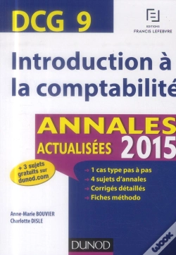 Capa do artigo Dcg 9 ; Introduction À La Comptabilité ; Annales Actualisées 2015