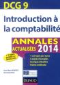 Dcg 9 ; Introduction À La Comptabilité ; Annales Actualisées (Édition 2014) - Preview