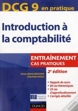 Capa do artigo Dcg 9 ; Introduction À La Comptabilité ; Cas Pratiques (2e Édition)