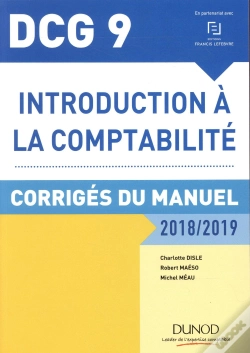 Capa do artigo Dcg 9 ; Introduction À La Comptabilité Corrigés Du Manuel (Édition 2018/2019)