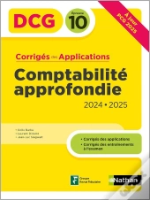 Dcg : Comptabilité Approfondie 2024/2025 - Dcg - Epreuve 10 - Corrigés Des Applications