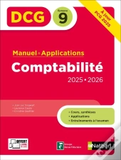 Dcg : Comptabilité ; Épreuve 9 ; Manuel & Applications (Édition 2025/2026)