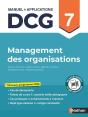 Dcg : Management Des Organisations ; Épreuve 7 ; Manuel & Applications (Édition 2026) - Preview