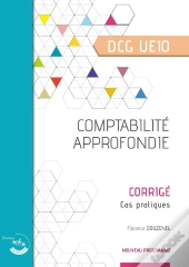 Dcg ; Ue10 : Comptabilité Approfondie ; Corrigé