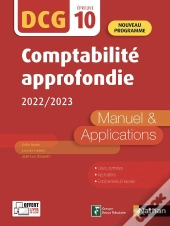 Dcg : Ue10 : Comptabilité Approfondie : Manuel & Applications (Édition 2022)