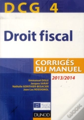 Dcg4 ; Droit Fiscal ; Corrigés Du Manuel (7e Édition)