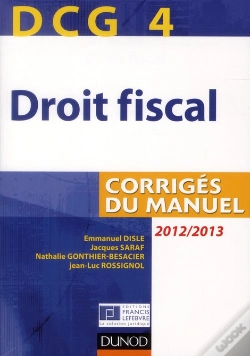 Capa do artigo Dcg4 ; Droit Fiscal ; Corrigés Du Manuel (Édition 2012/2013)