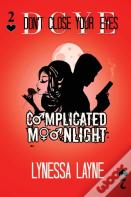 Dcye Complicated Moonlight