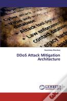 Ddos Attack Mitigation Architecture