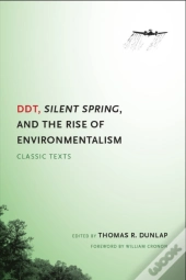 Ddt, Silent Spring, And The Rise Of Environmentalism