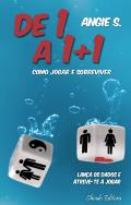 De 1 a 1 + 1 