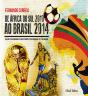 De África do Sul 2010 ao Brasil 2014 - Preview