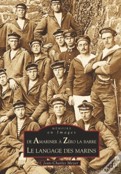 Capa do artigo De Amariner À Zéro La Barre ; Le Langage Des Marins