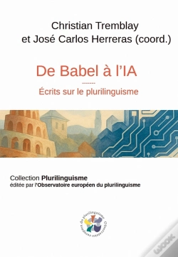 Capa do artigo De Babel À L'Intelligence Artificielle : Ecrits Sur Le Plurilinguisme