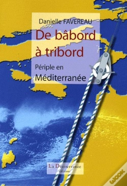 Capa do artigo De Bâbord À Tribord ; Périple En Méditerranée