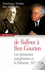 Capa do artigo De Balfour À Ben Gourion ; Les Puissances Européennes Et La Palestine 1917-1948