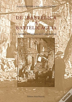 Capa do artigo De Bastelica À Bastelicaccia ; L'Homme Et L'Espace En Corse-Du-Sud