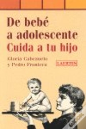 De Bebe A Adolescente Cuida A Tu Hijo