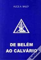 De Belém ao Calvário