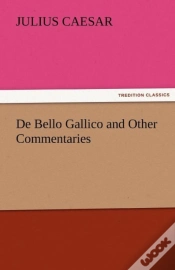 Capa do artigo De Bello Gallico And Other Commentaries