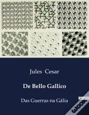 Capa do artigo De Bello Gallico - Das Guerras Na Galia