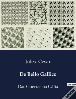 Capa do artigo De Bello Gallico - Das Guerras Na Galia
