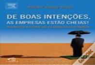 De Boas Intenções, as Empresas estão Cheias!