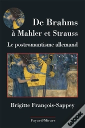 De Brahms A Mahler Et Strauss