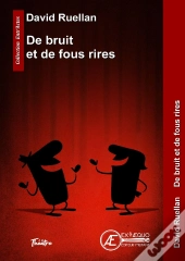 De Bruit Et De Fous Rires