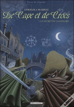 Capa do artigo De Cape Et De Crocs T.1 ; Le Secret Du Janissaire