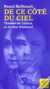 Capa do artigo De Ce Cote Du Ciel ; Therese De Lisieux Et Arthur Rimbaud