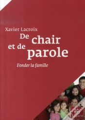 Capa do artigo De Chair Et De Parole ; Fonder La Famille