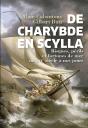 De Charybde En Scylla ; Risques, Périls Et Fortunes De Mer Du Xvie Siècle À Nos Jours - Preview