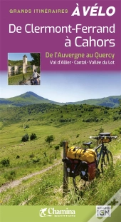 De Clermont-Ferrand À Cahors À Vélo