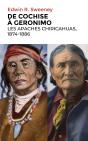 De Cochise À Geronimo : Les Apaches Chiricahuas, 1874-1886 - Preview