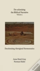 De-Colonising The Biblical Narrative Volume 5
