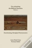 De-Colonising The Biblical Narrative Volume 5