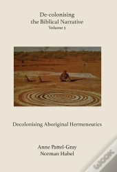 De-Colonising The Biblical Narrative. Volume 5