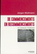 De Commencements En Recommencements ; Une Dynamique D'Espérance