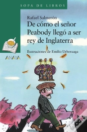 Capa do artigo De Cómo El Señor Peabody Llegó A Ser Rey De Inglaterra