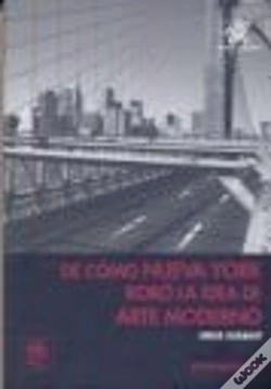 Capa do artigo De Cómo Nueva York Robó La Idea De Arte Moderno