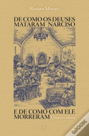 Capa do artigo De como os Deuses Mataram Narciso e de como com Ele Morreram