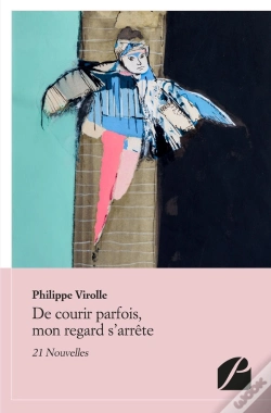 Capa do artigo De Courir Parfois, Mon Regard S'Arrête ; 21 Nouvelles