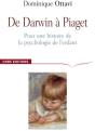 De Darwin À Piaget ; Pour Une Histoire De La Psychologie De L'Enfant - Preview