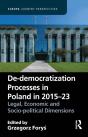De-Democratization Processes In Poland In 2015â€“23 - Preview