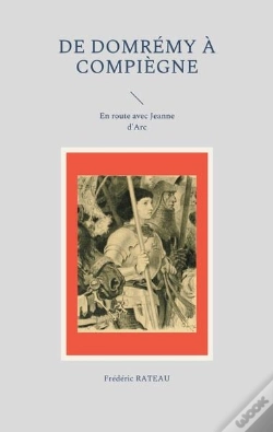 Capa do artigo De Domremy A Compiegne - En Route Avec Jeanne D Arc