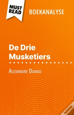 Capa do artigo De Drie Musketiers Van Alexandre Dumas (Boekanalyse) : Volledige Analyse En Gedetailleerde Samenvatting Van Het Werk