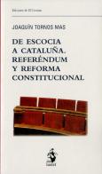 De Escocia A Cataluña. Referéndum Y Reforma Constitucional